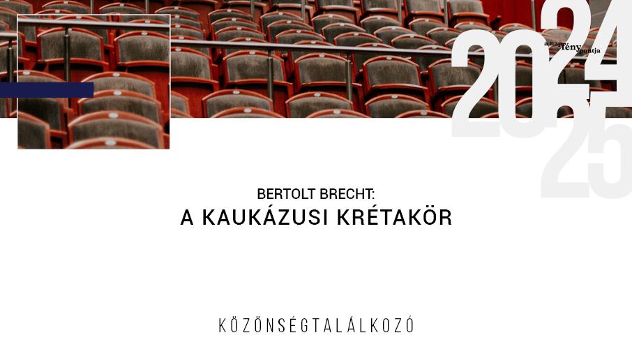 A kaukázusi krétakör – közönségtalálkozó hír képe A kaukázusi krétakör – közönségtalálkozó hír képe