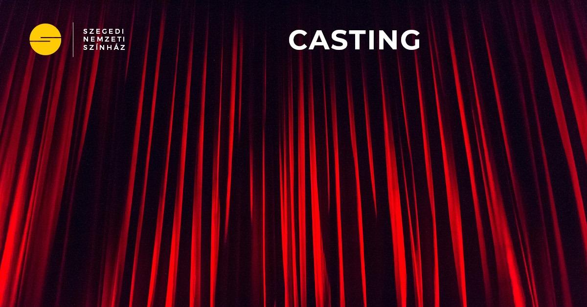 A Szegedi Nemzeti Színház tréninggel összekötött castingot tart... hír képe A Szegedi Nemzeti Színház tréninggel összekötött castingot tart... hír képe
