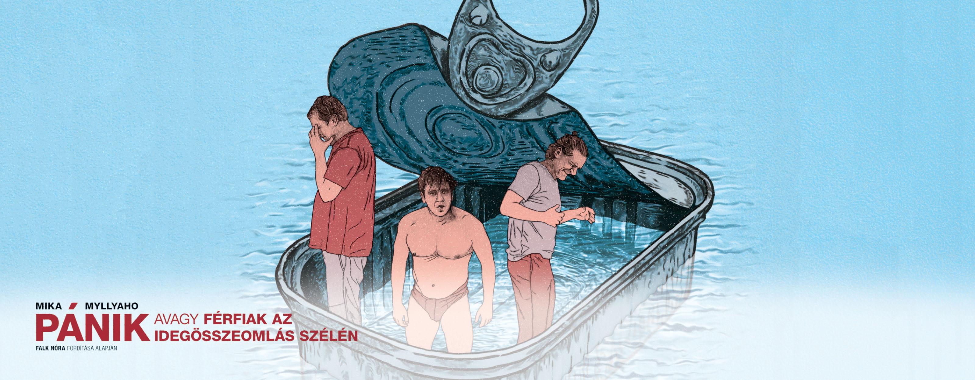 Pánik, avagy férfiak az idegösszeomlás szélén program képe Pánik, avagy férfiak az idegösszeomlás szélén program képe