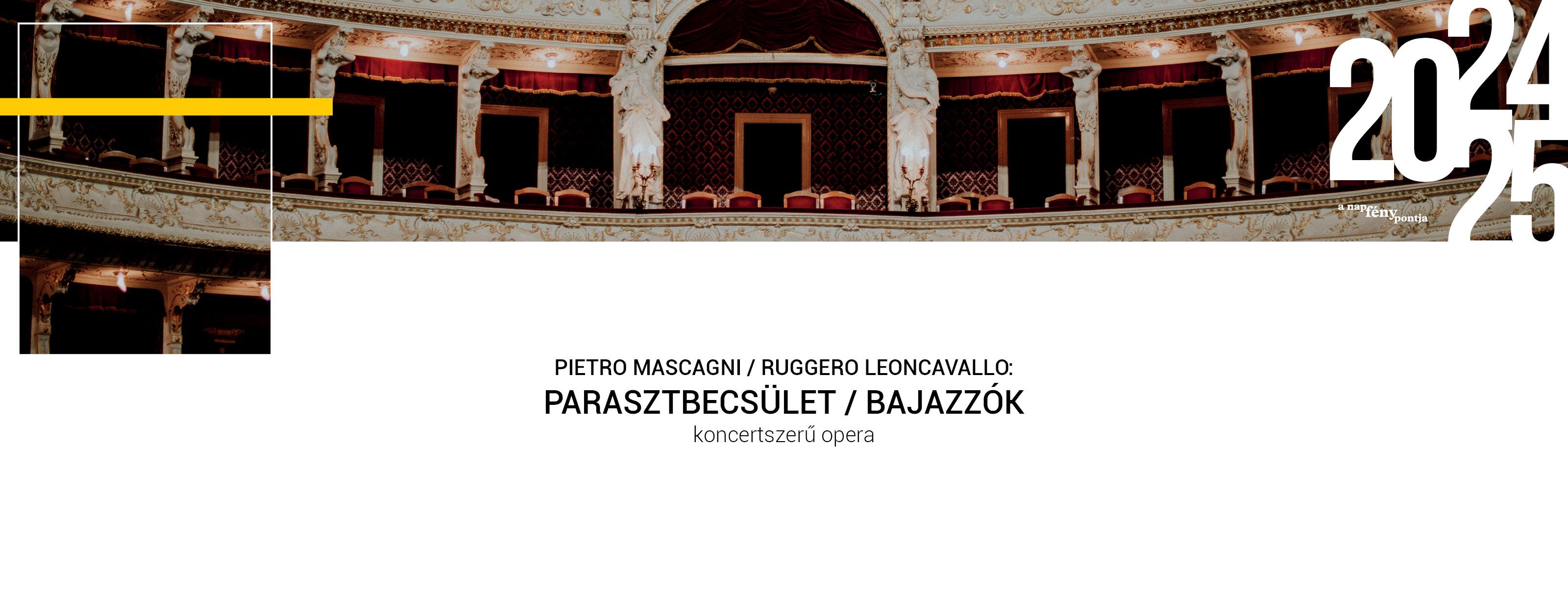 Parasztbecsület / Bajazzók program képe Parasztbecsület / Bajazzók program képe
